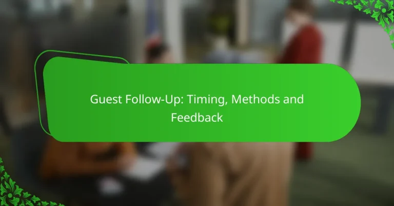 Guest Follow-Up: Timing, Methods and Feedback