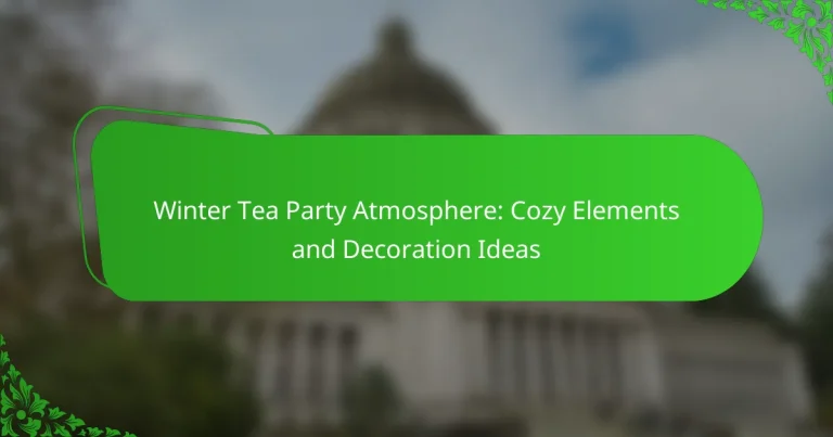 Winter Tea Party Atmosphere: Cozy Elements and Decoration Ideas