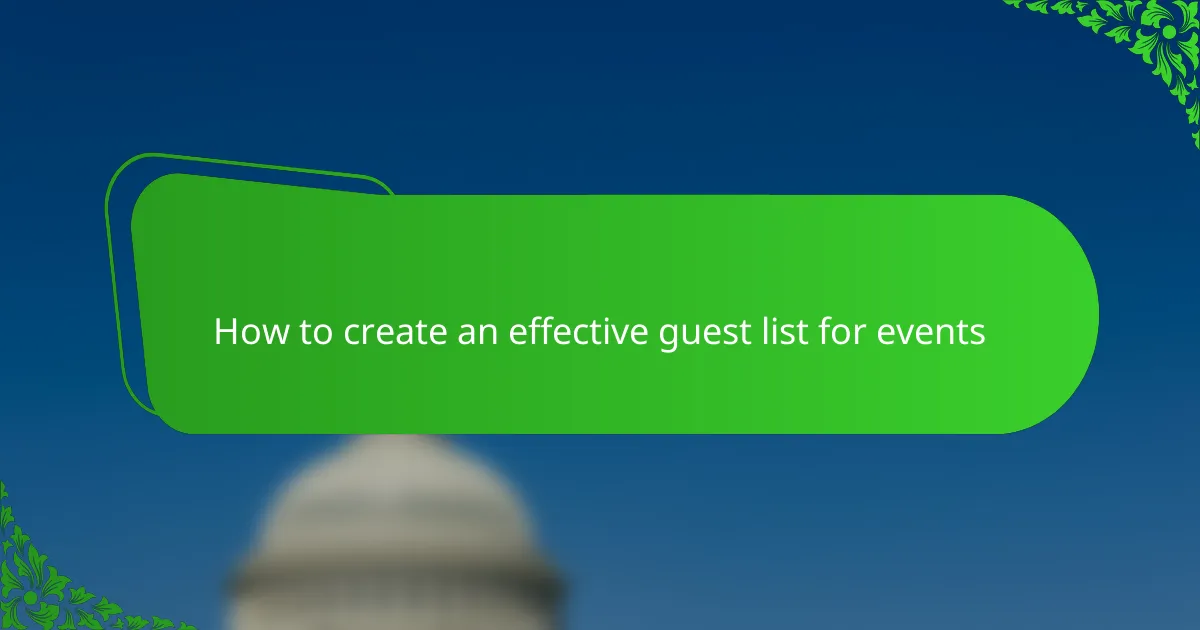 How to create an effective guest list for events