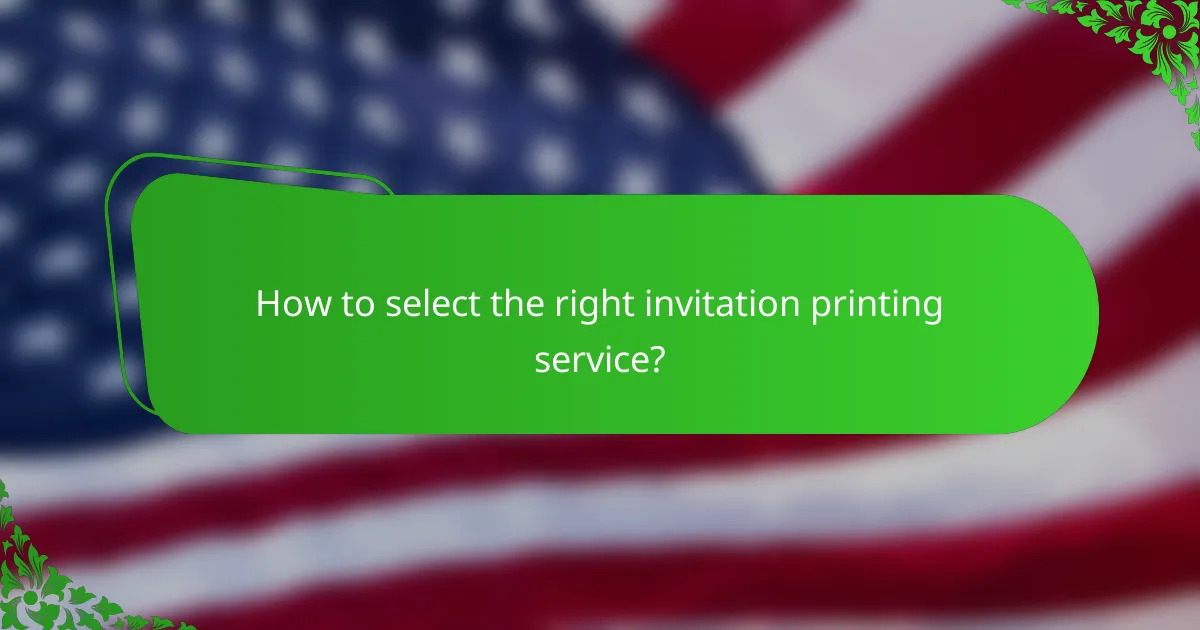 How to select the right invitation printing service?