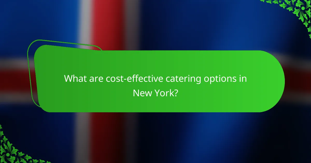 What are cost-effective catering options in New York?