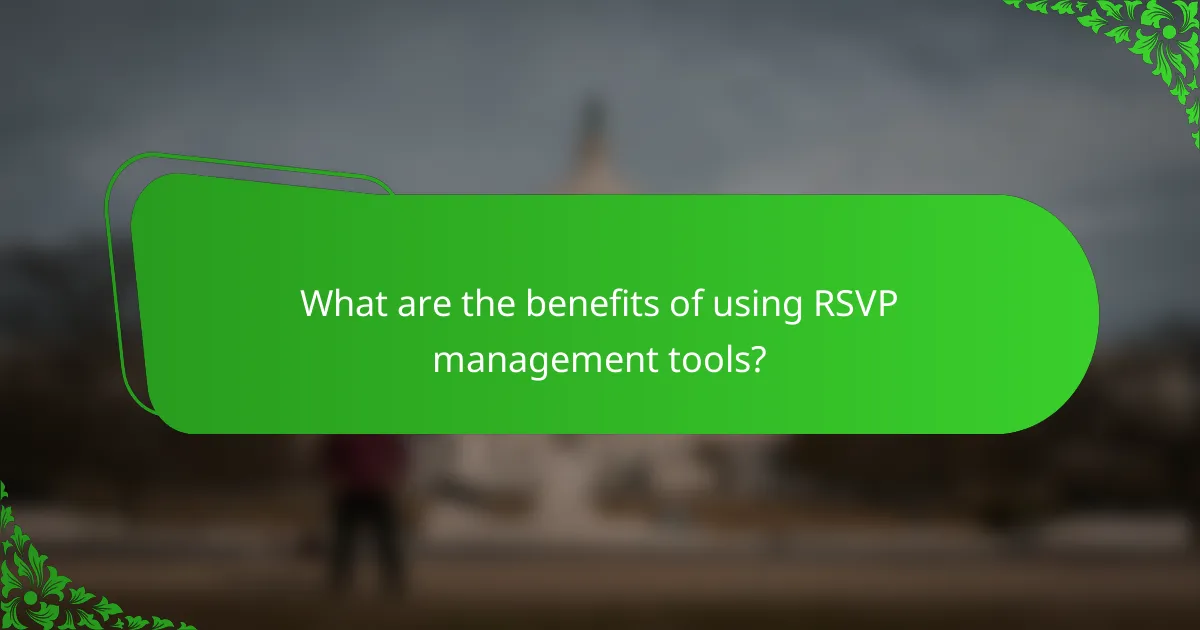 What are the benefits of using RSVP management tools?