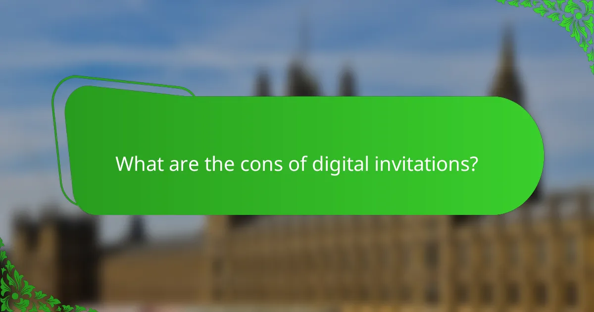 What are the cons of digital invitations?